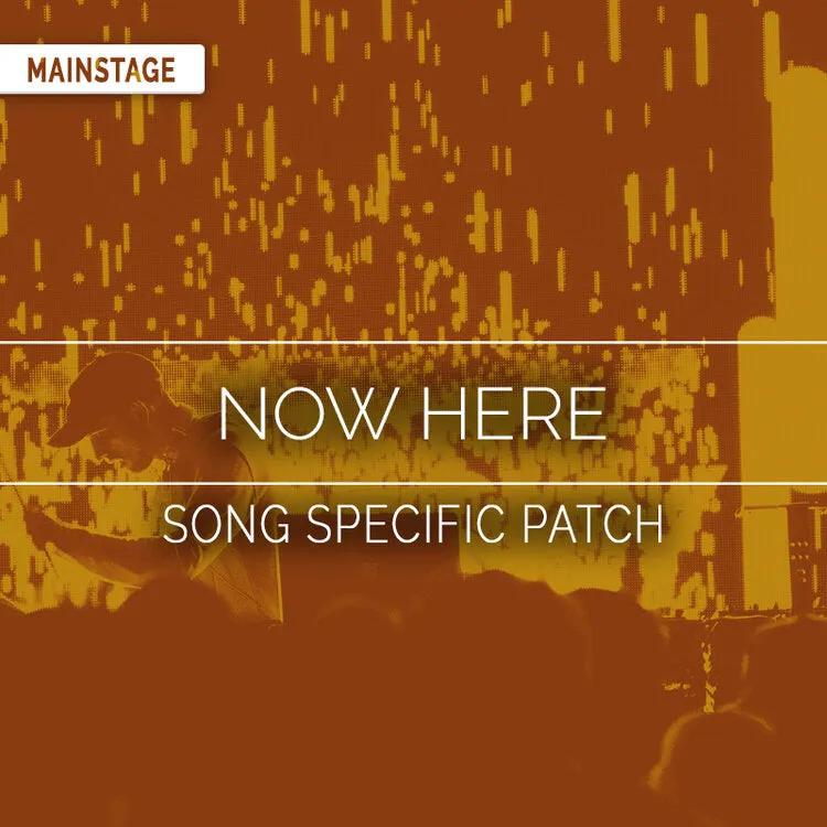 Now Here Song Specific Patch