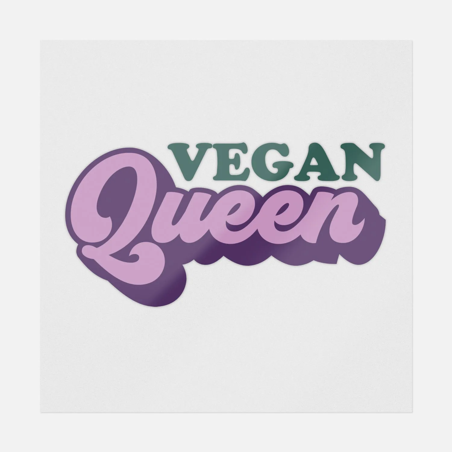 Vegan Queen